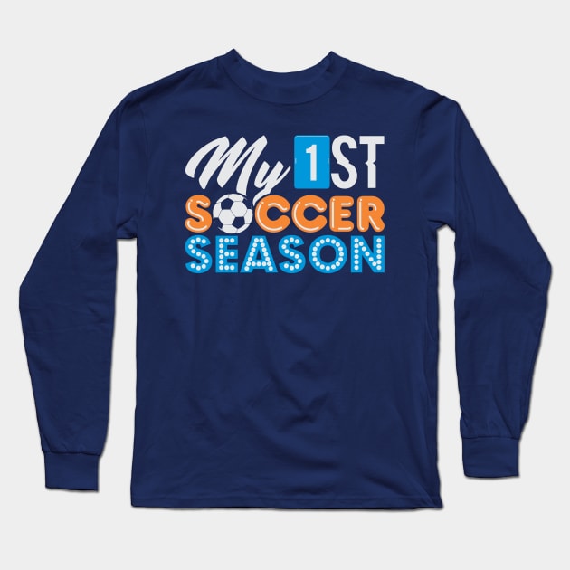 My First Soccer Season Long Sleeve T-Shirt by phughes1980